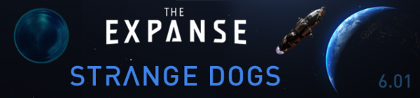 The Expanse - 6x01 - Strange Dogs